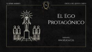 11. El Ego Protagónico