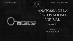 🔒 41. Anatomía de la Personalidad Virtual – Parte III