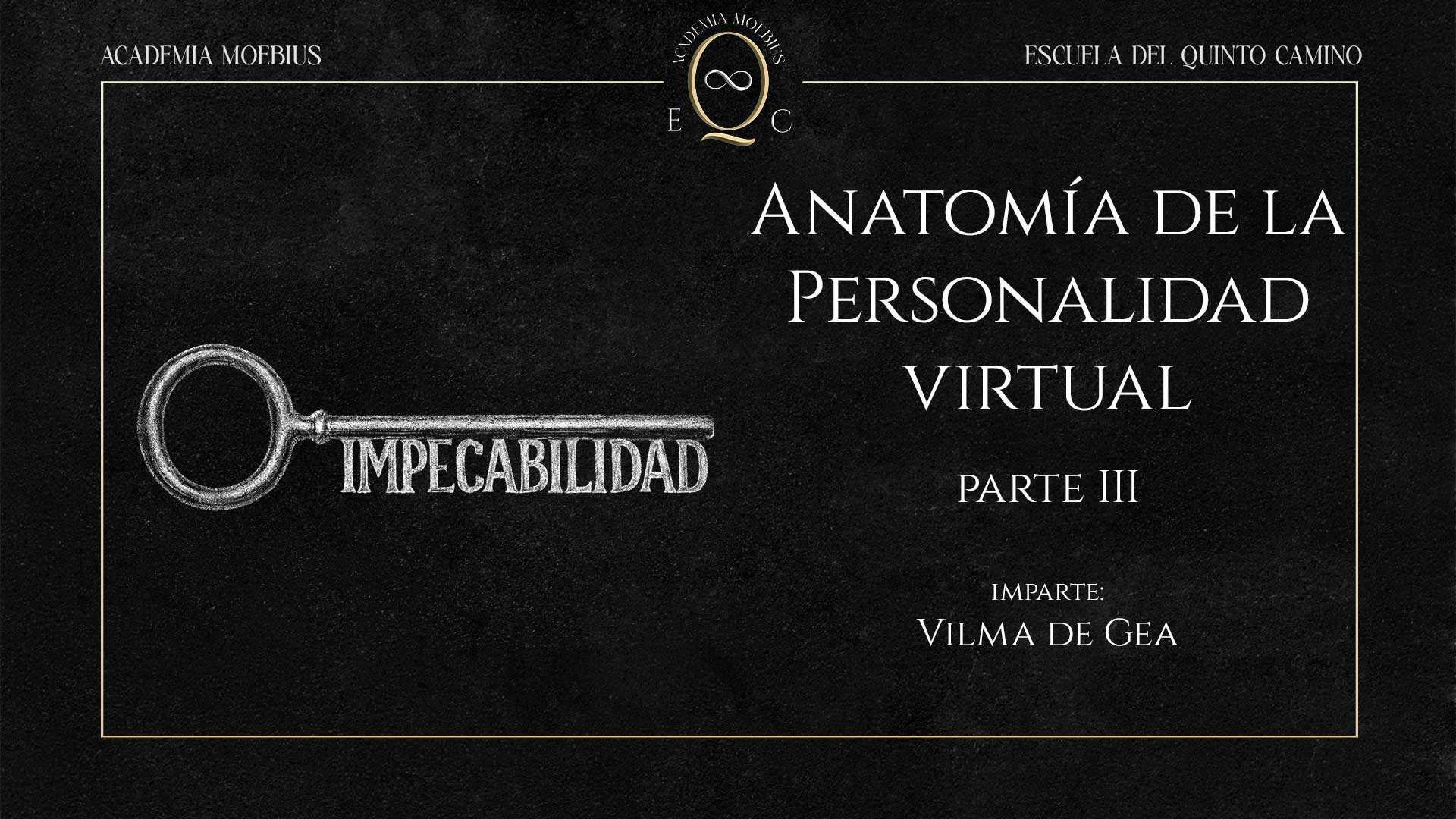 🔒 41. Anatomía de la Personalidad Virtual – Parte III